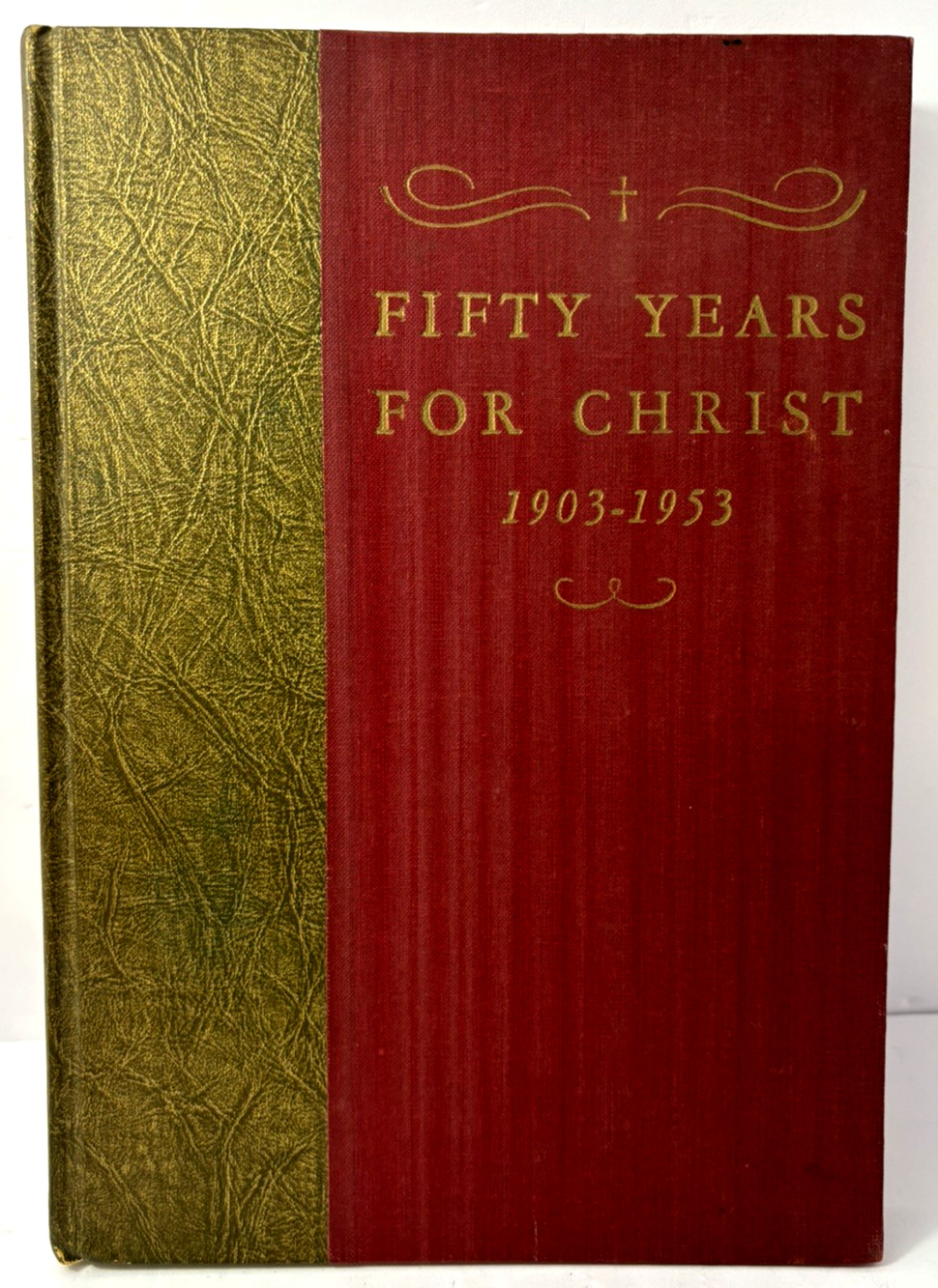 Fifty Years for Christ 1903–1953 | Church Commemorative Hardcover Book